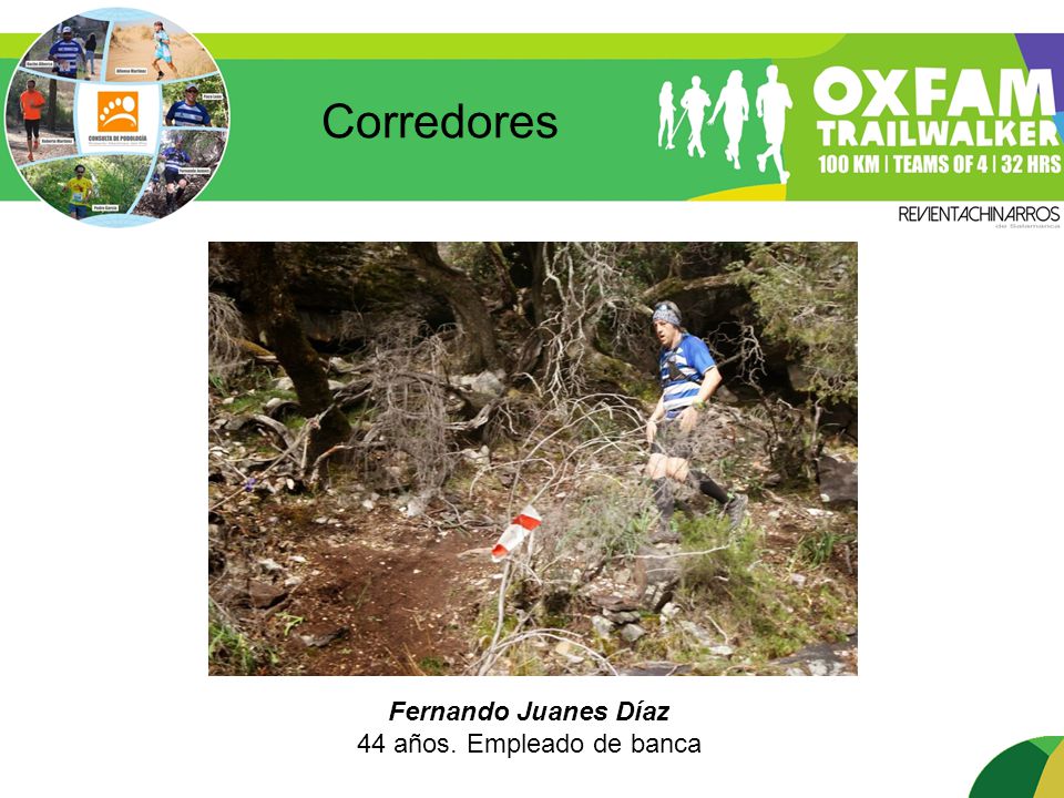 Corredores Fernando Juanes Díaz 44 años. Empleado de banca