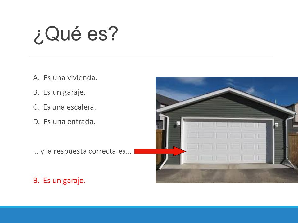 ¿Qué es A. Es una vivienda. B. Es un garaje. C. Es una escalera.