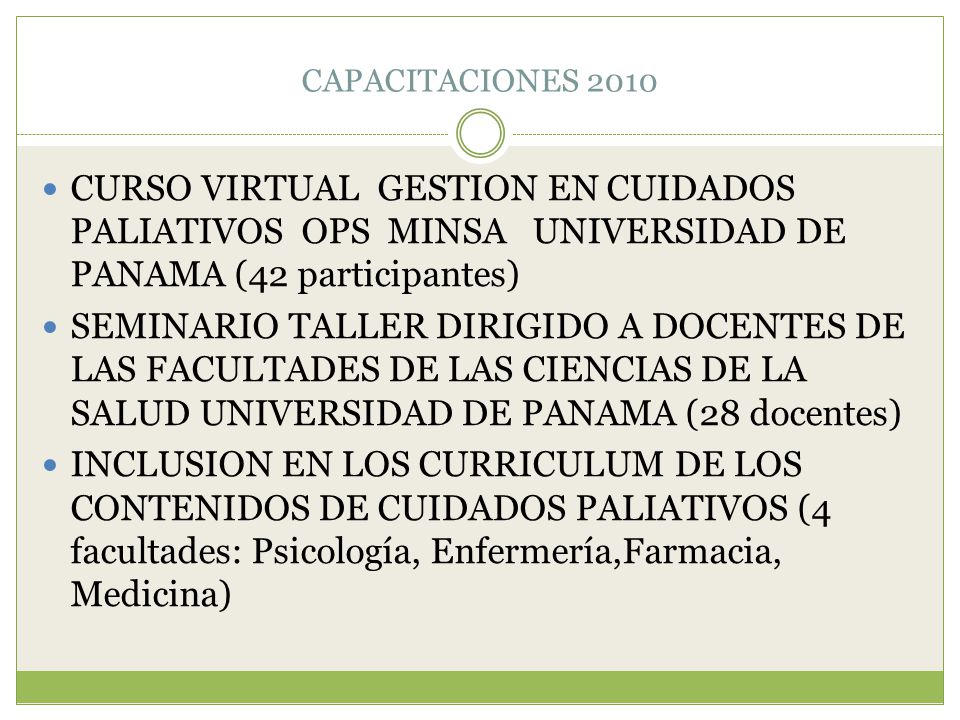 CAPACITACIONES 2010 CURSO VIRTUAL GESTION EN CUIDADOS PALIATIVOS OPS MINSA UNIVERSIDAD DE PANAMA (42 participantes)