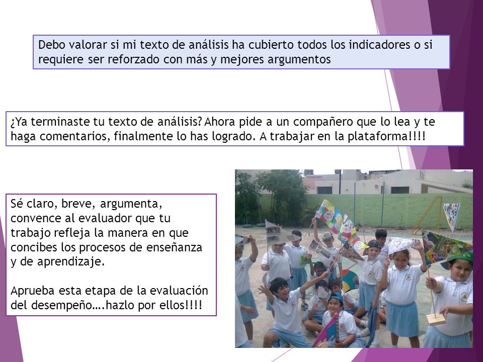 Debo valorar si mi texto de análisis ha cubierto todos los indicadores o si requiere ser reforzado con más y mejores argumentos