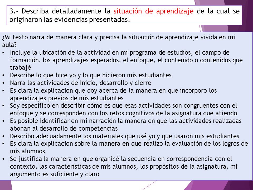 3.- Describa detalladamente la situación de aprendizaje de la cual se originaron las evidencias presentadas.