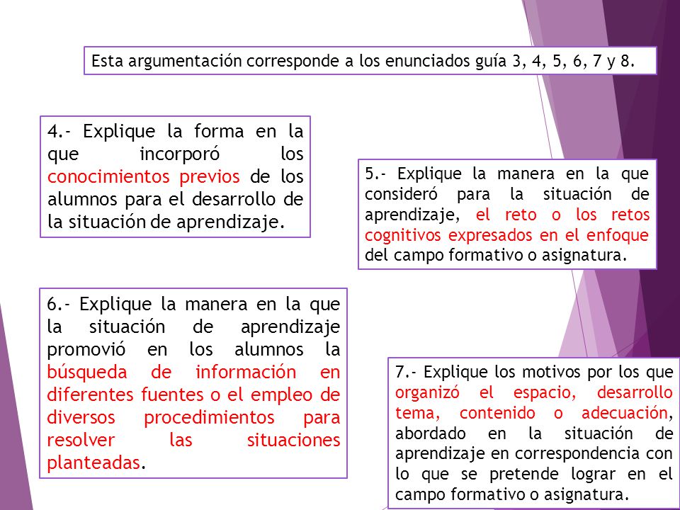 Esta argumentación corresponde a los enunciados guía 3, 4, 5, 6, 7 y 8.
