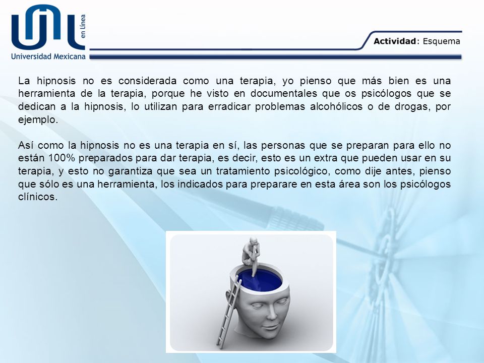 La hipnosis no es considerada como una terapia, yo pienso que más bien es una herramienta de la terapia, porque he visto en documentales que os psicólogos que se dedican a la hipnosis, lo utilizan para erradicar problemas alcohólicos o de drogas, por ejemplo.