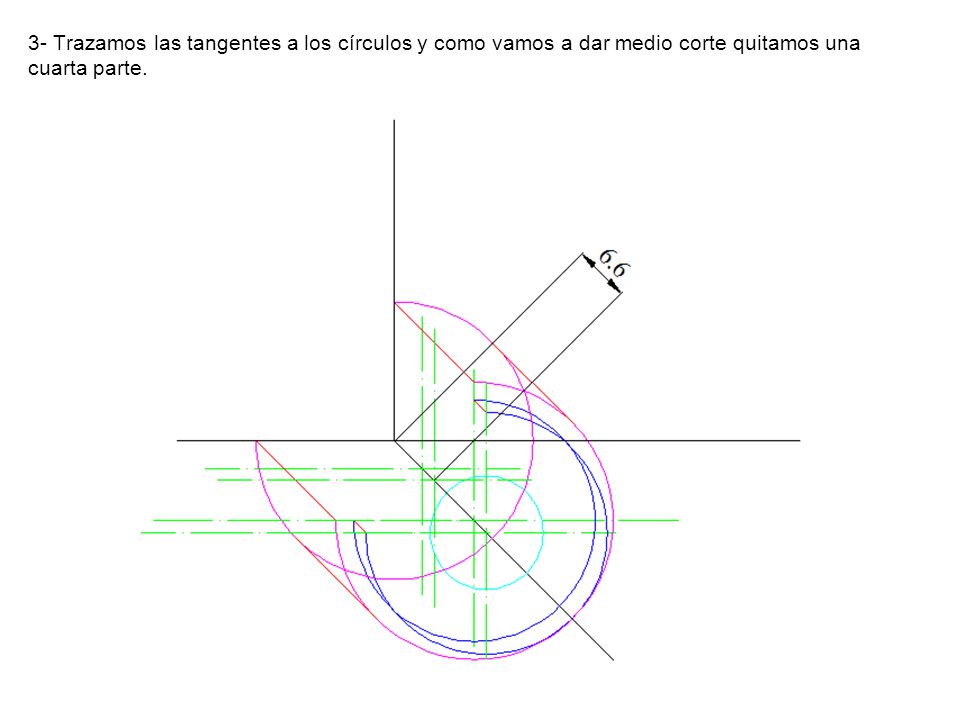 3- Trazamos las tangentes a los círculos y como vamos a dar medio corte quitamos una cuarta parte.