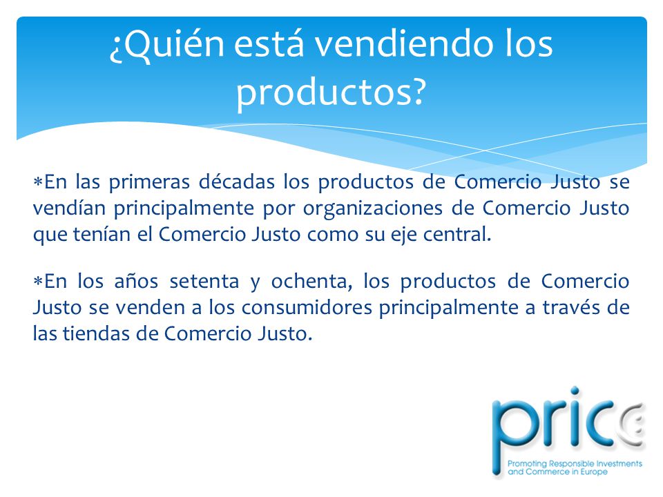 ¿Quién está vendiendo los productos