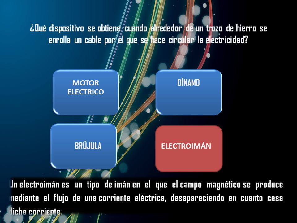 ¿Qué dispositivo se obtiene cuando alrededor de un trozo de hierro se enrolla un cable por el que se hace circular la electricidad