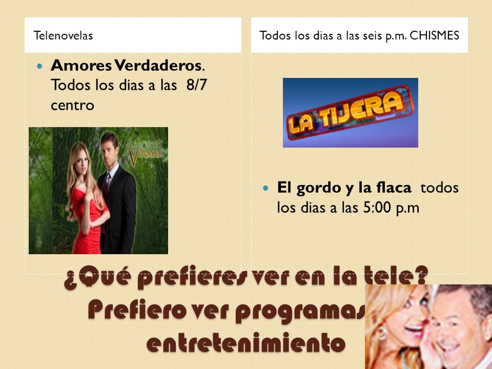 Telenovelas Todos los dias a las seis p.m. CHISMES. Amores Verdaderos. Todos los dias a las 8/7 centro.