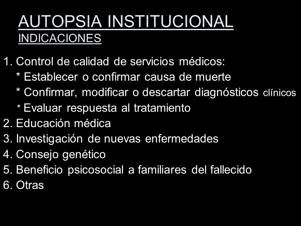 AUTOPSIA INSTITUCIONAL INDICACIONES