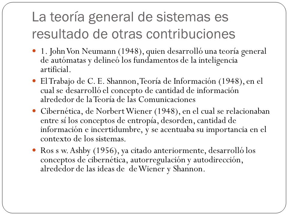 La teoría general de sistemas es resultado de otras contribuciones