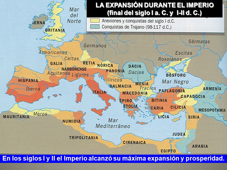 LA EXPANSIÓN DURANTE EL IMPERIO (final del siglo I a. C. y I-II d. C.)