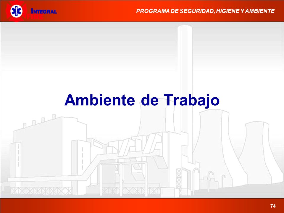 Ambiente de Trabajo PROGRAMA ESCUELA DE EMPRESAS DE PRODUCCIÓN SOCIAL
