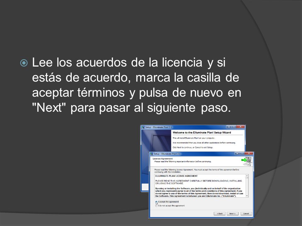 Lee los acuerdos de la licencia y si estás de acuerdo, marca la casilla de aceptar términos y pulsa de nuevo en Next para pasar al siguiente paso.