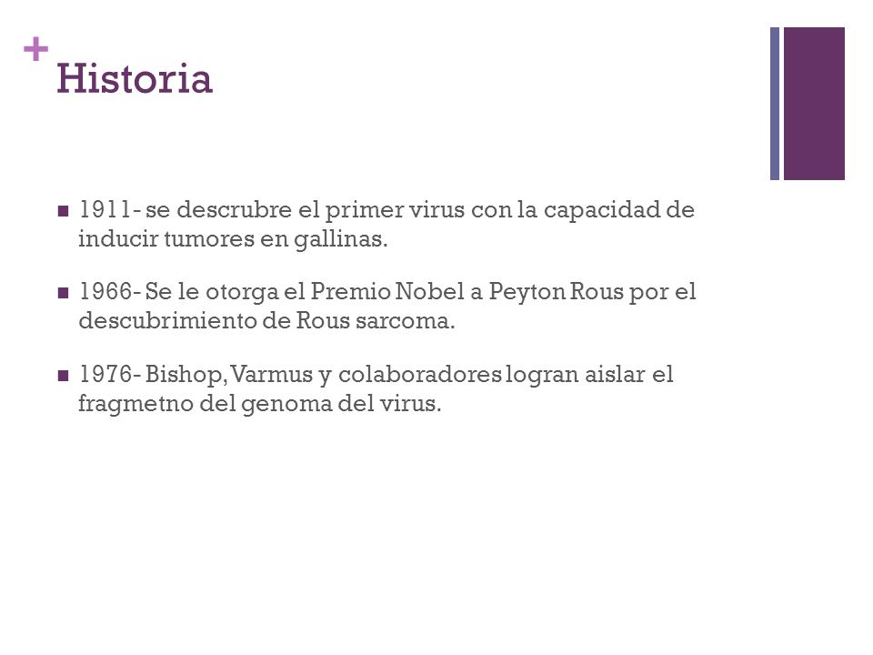 Historia se descrubre el primer virus con la capacidad de inducir tumores en gallinas.