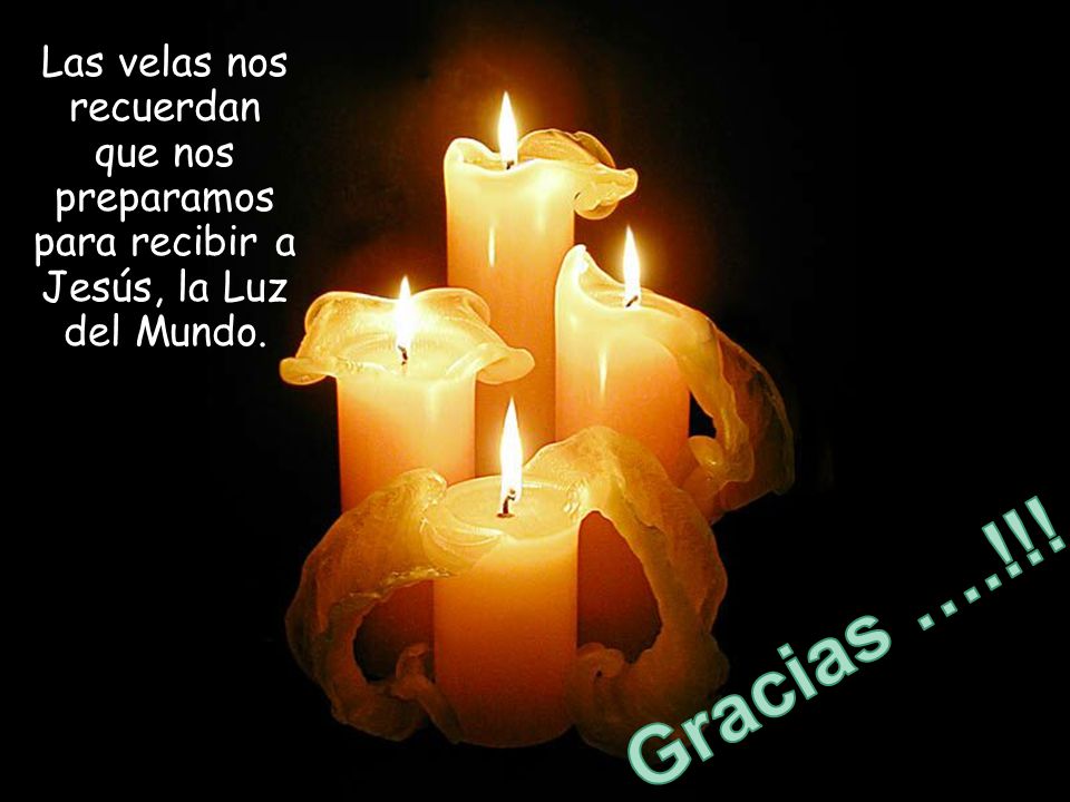 Las velas nos recuerdan que nos preparamos para recibir a Jesús, la Luz del Mundo.