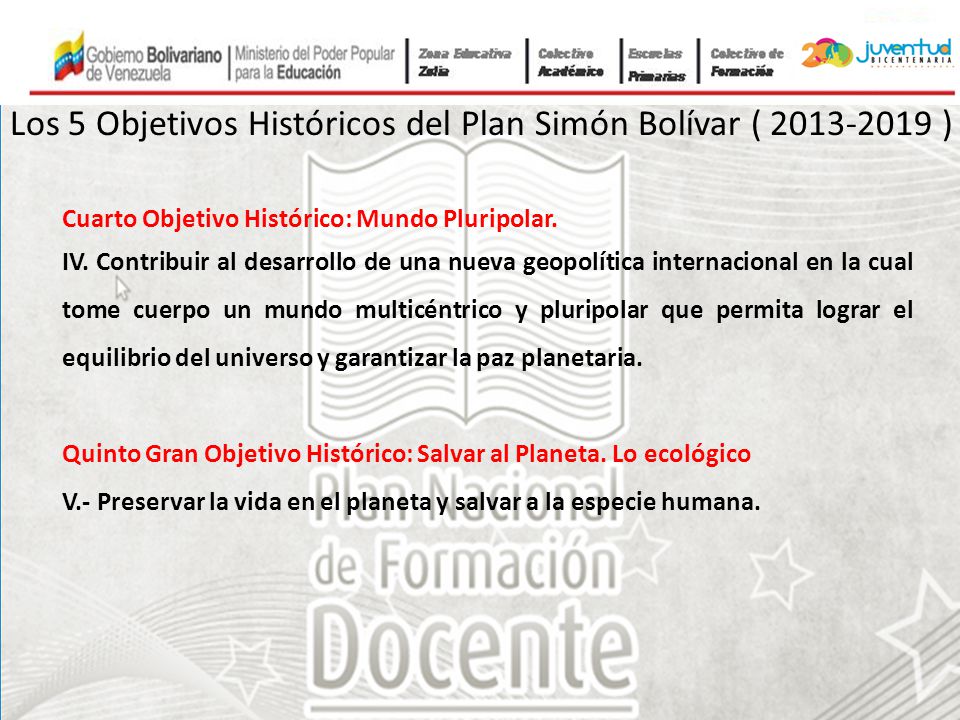 Los 5 Objetivos Históricos del Plan Simón Bolívar ( )