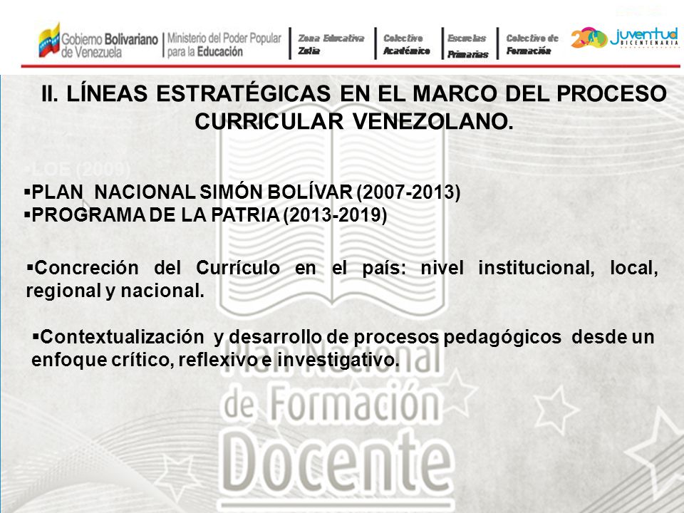 II. LÍNEAS ESTRATÉGICAS EN EL MARCO DEL PROCESO CURRICULAR VENEZOLANO.