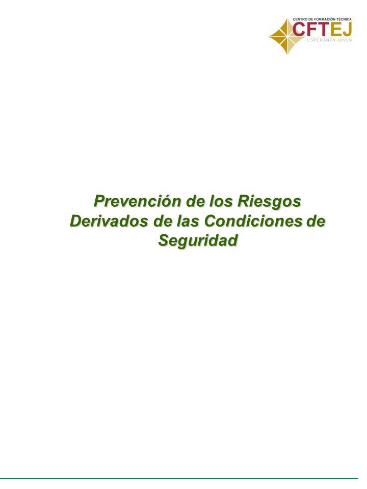 Prevención de los Riesgos Derivados de las Condiciones de Seguridad