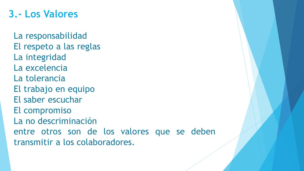 3.- Los Valores La responsabilidad El respeto a las reglas