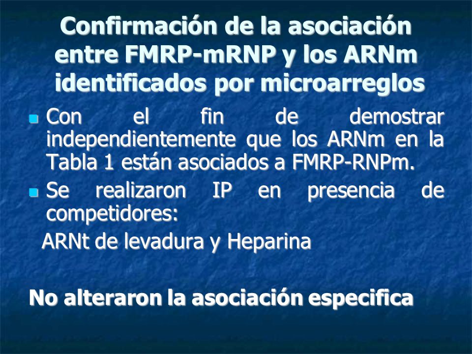 Confirmación de la asociación entre FMRP-mRNP y los ARNm identificados por microarreglos