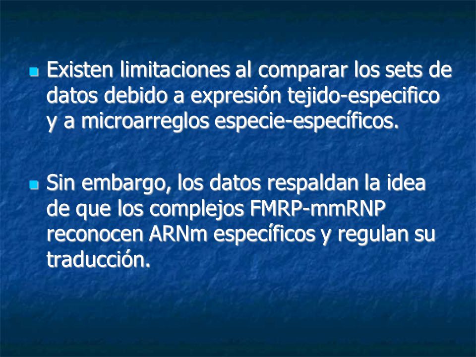 Existen limitaciones al comparar los sets de datos debido a expresión tejido-especifico y a microarreglos especie-específicos.