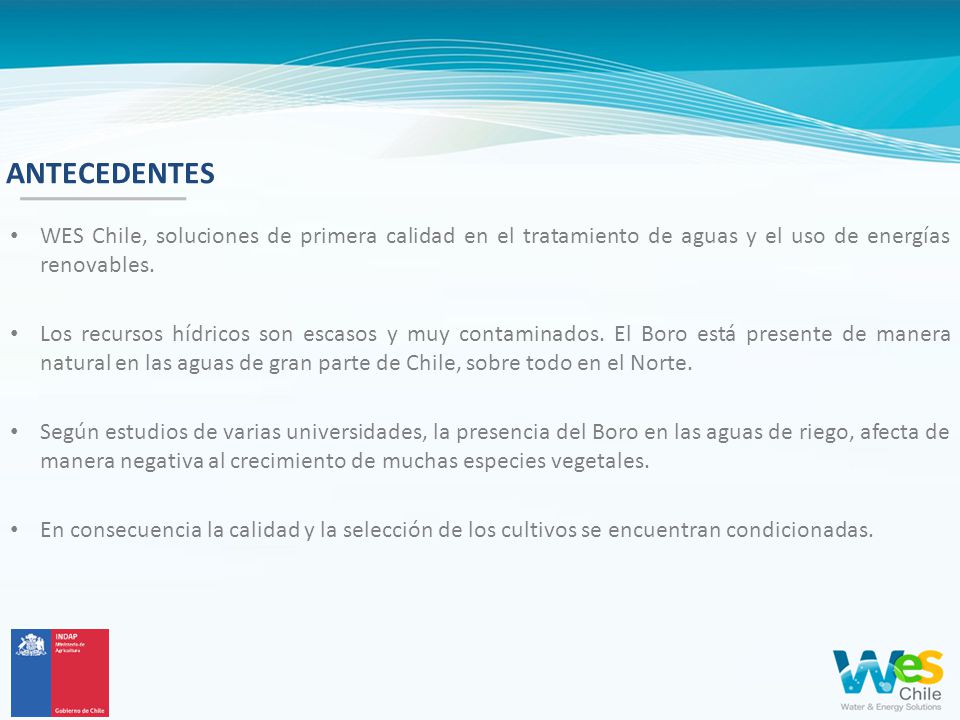 ANTECEDENTES WES Chile, soluciones de primera calidad en el tratamiento de aguas y el uso de energías renovables.