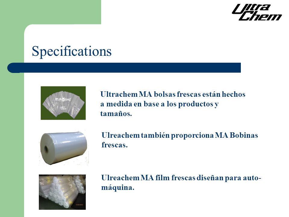 Specifications Ultrachem MA bolsas frescas están hechos a medida en base a los productos y tamaños.
