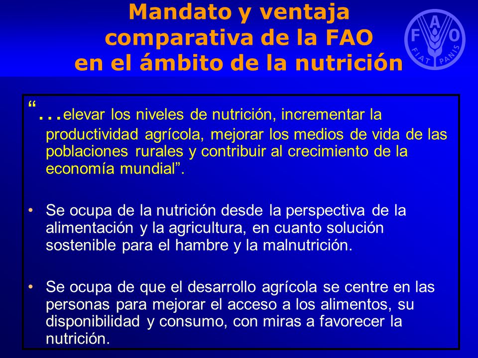 Mandato y ventaja comparativa de la FAO en el ámbito de la nutrición