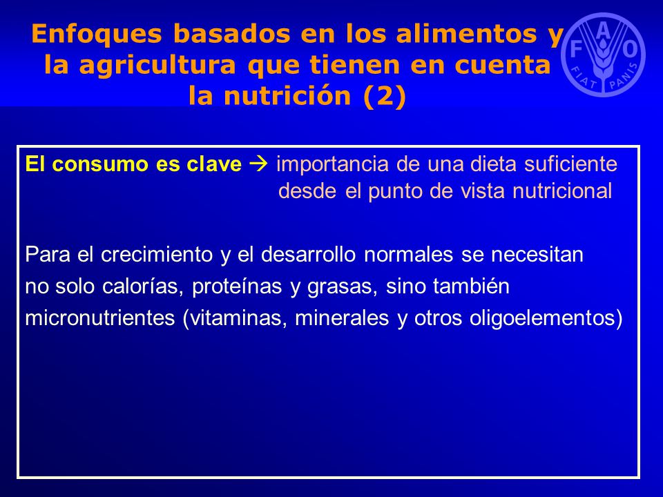 Enfoques basados en los alimentos y la agricultura que tienen en cuenta la nutrición (2)