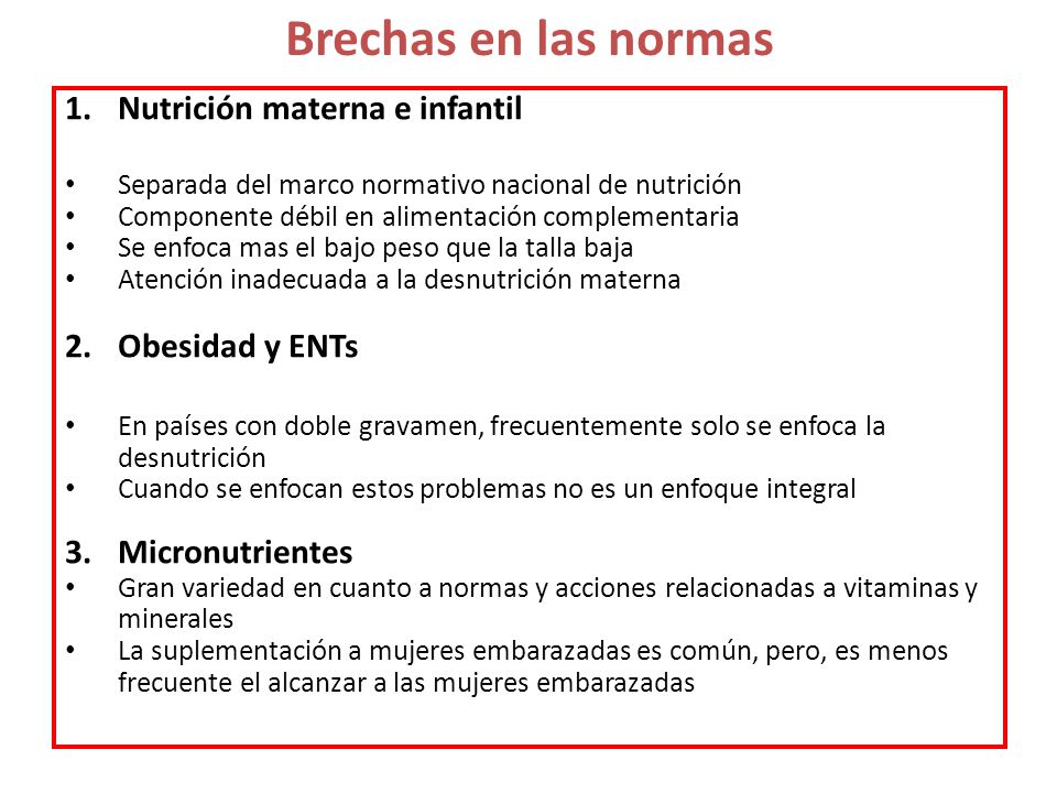 Brechas en las normas Nutrición materna e infantil Obesidad y ENTs