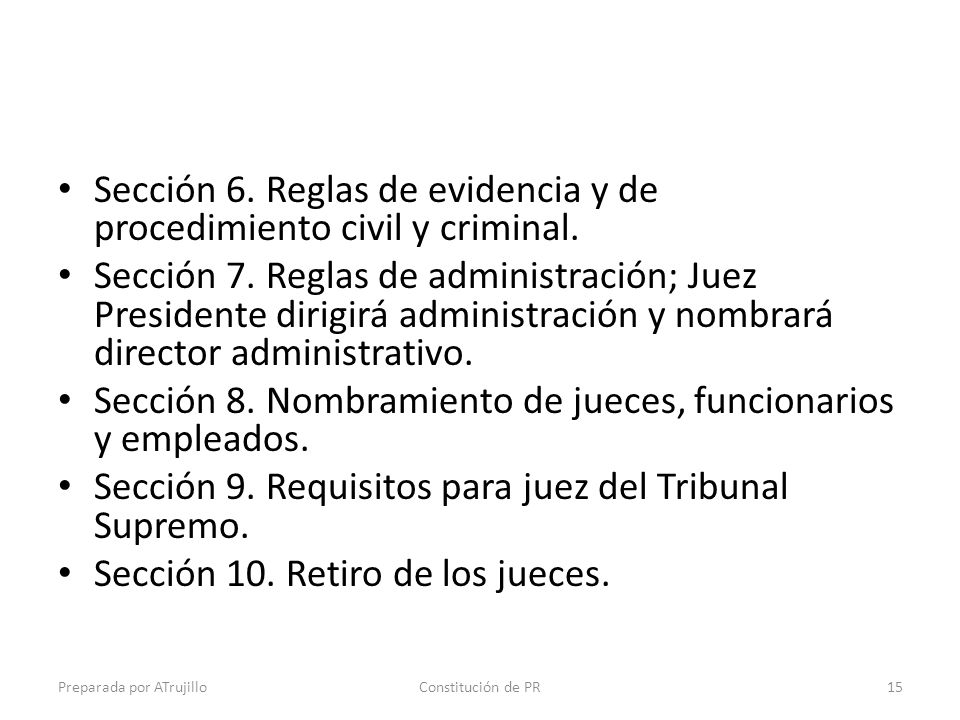 Sección 6. Reglas de evidencia y de procedimiento civil y criminal.