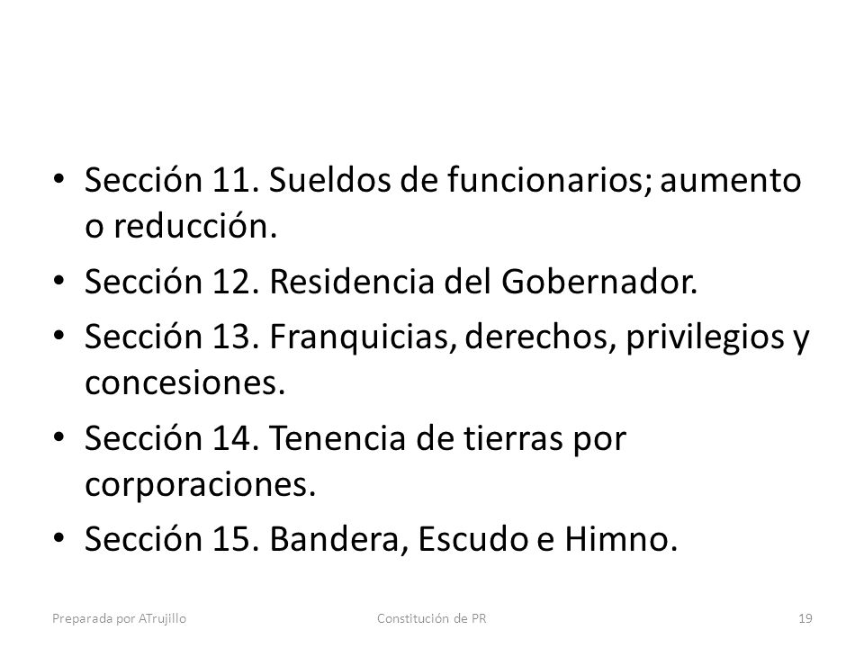Sección 11. Sueldos de funcionarios; aumento o reducción.