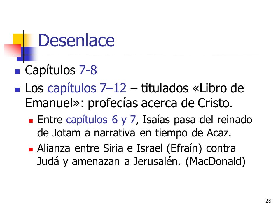 Desenlace Capítulos 7-8. Los capítulos 7–12 – titulados «Libro de Emanuel»: profecías acerca de Cristo.