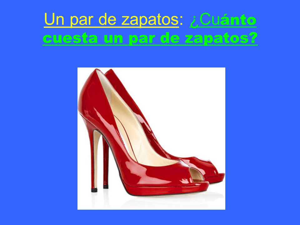 Un par de zapatos: ¿Cuánto cuesta un par de zapatos