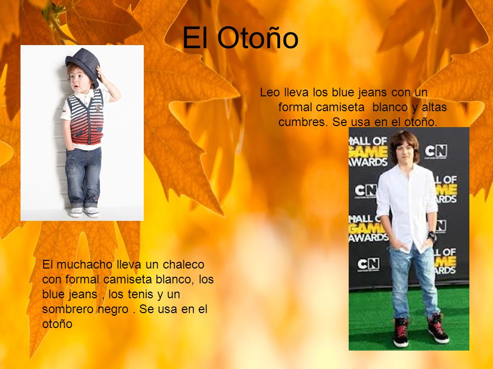 El Otoño El Otoño. Leo lleva los blue jeans con un formal camiseta blanco y altas cumbres. Se usa en el otoño.