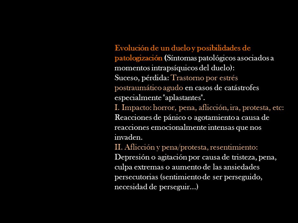 Evolución de un duelo y posibilidades de patologización (Síntomas patológicos asociados a momentos intrapsíquicos del duelo):