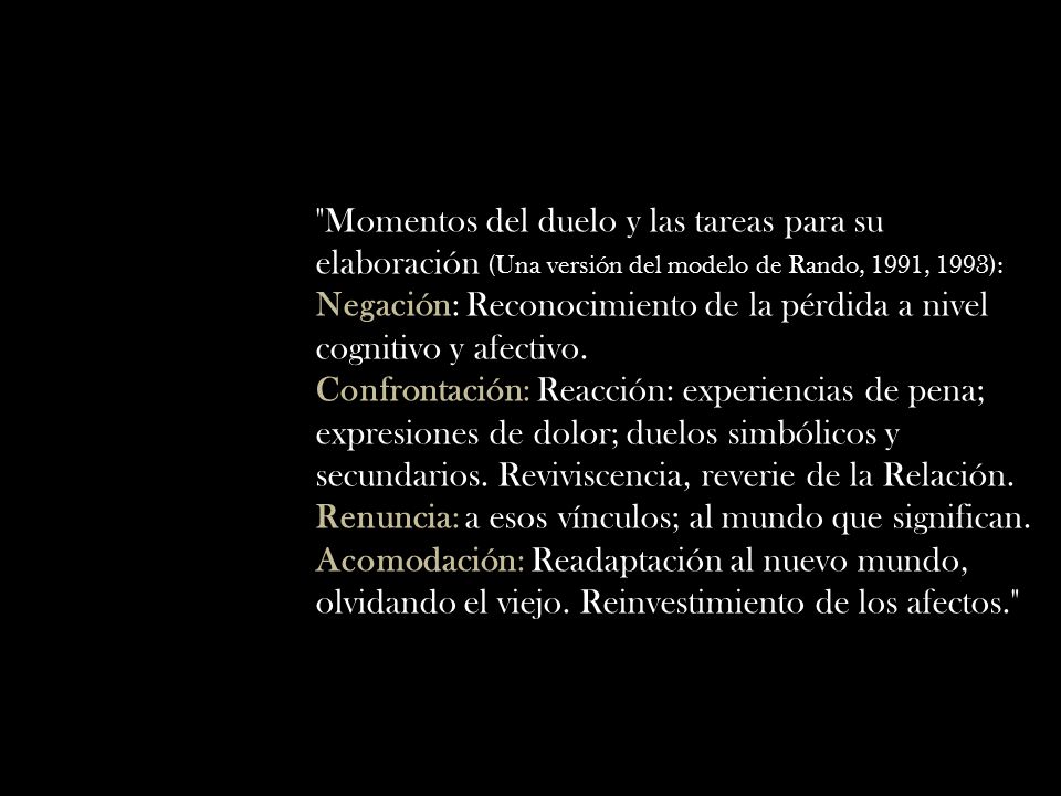 Momentos del duelo y las tareas para su elaboración (Una versión del modelo de Rando, 1991, 1993):