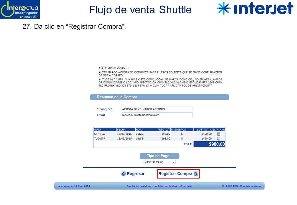 Flujo de venta Shuttle 27. Da clic en Registrar Compra .