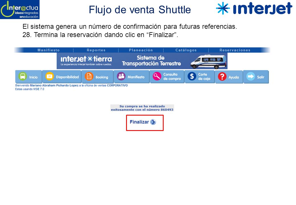 Flujo de venta Shuttle El sistema genera un número de confirmación para futuras referencias.