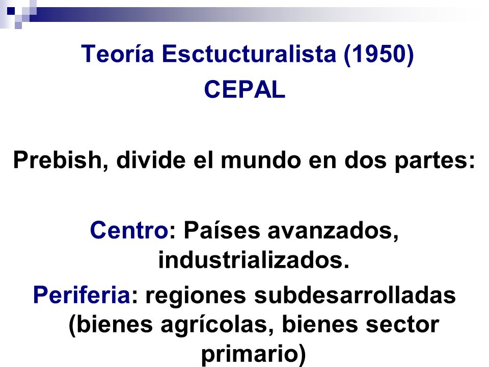 Teoría Esctucturalista (1950) CEPAL