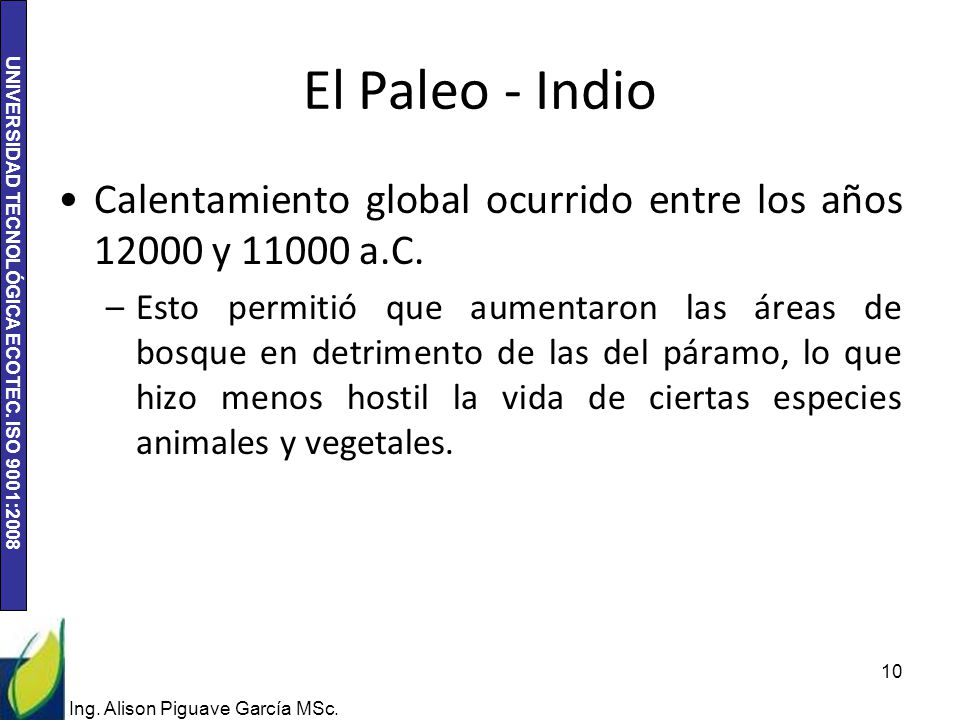 El Paleo - Indio Calentamiento global ocurrido entre los años y a.C.