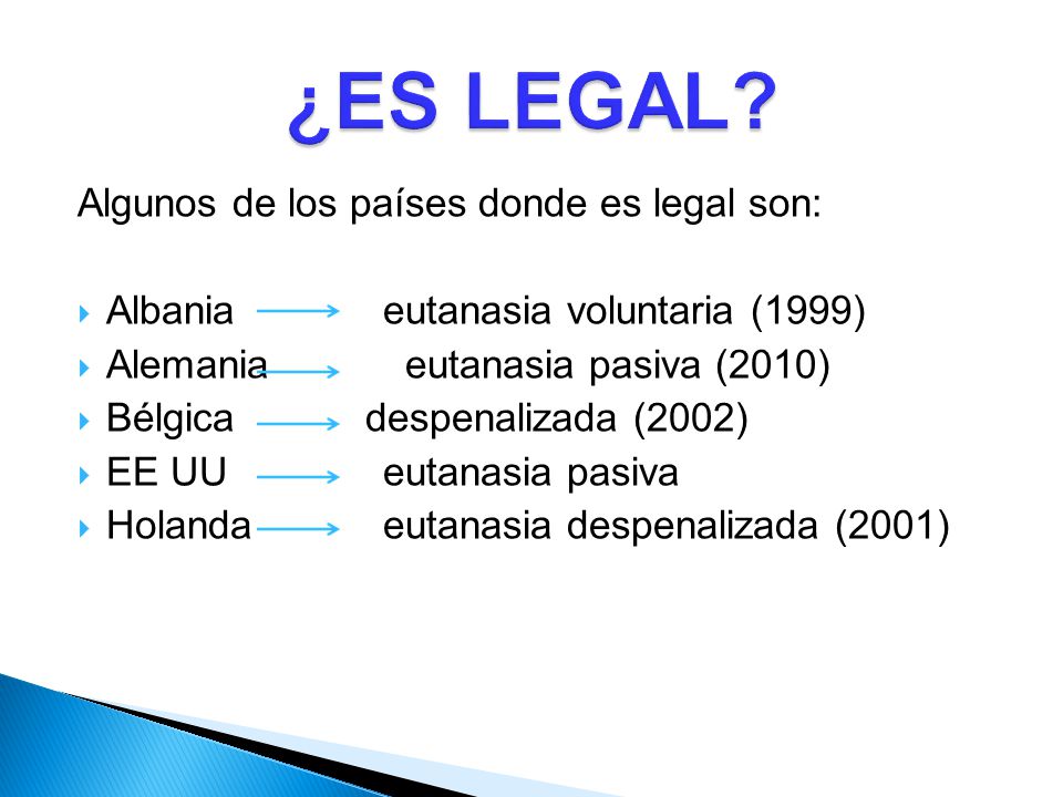 ¿ES LEGAL Algunos de los países donde es legal son: