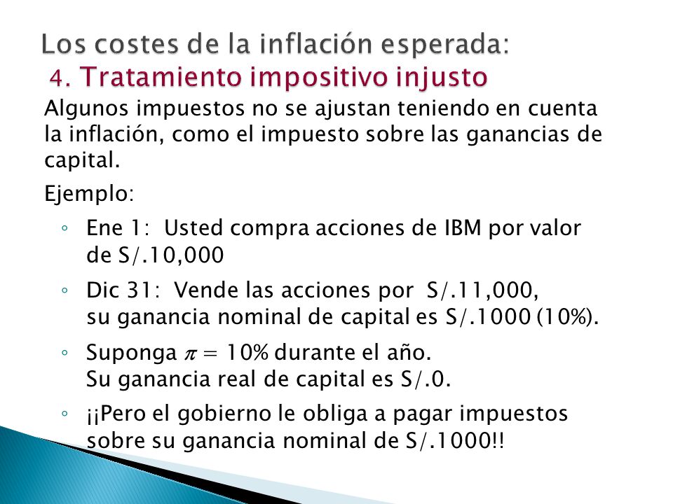 Los costes de la inflación esperada: 4. Tratamiento impositivo injusto