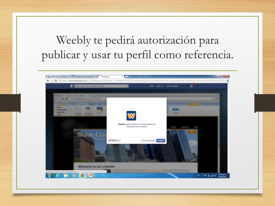 Weebly te pedirá autorización para publicar y usar tu perfil como referencia.