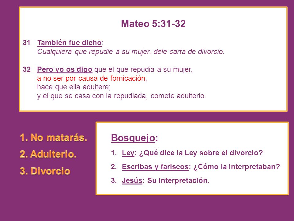Mateo 5: No matarás. Bosquejo: 2. Adulterio. 3. Divorcio