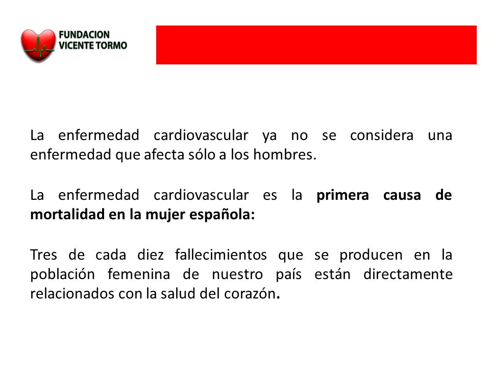La enfermedad cardiovascular ya no se considera una enfermedad que afecta sólo a los hombres.