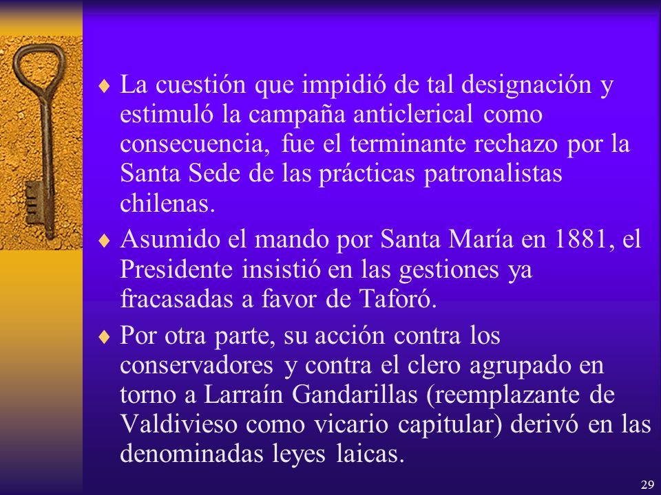 La cuestión que impidió de tal designación y estimuló la campaña anticlerical como consecuencia, fue el terminante rechazo por la Santa Sede de las prácticas patronalistas chilenas.