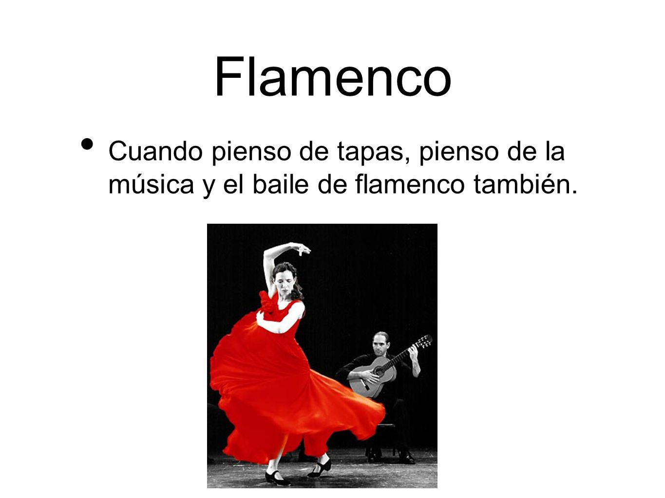 Flamenco Cuando pienso de tapas, pienso de la música y el baile de flamenco también.
