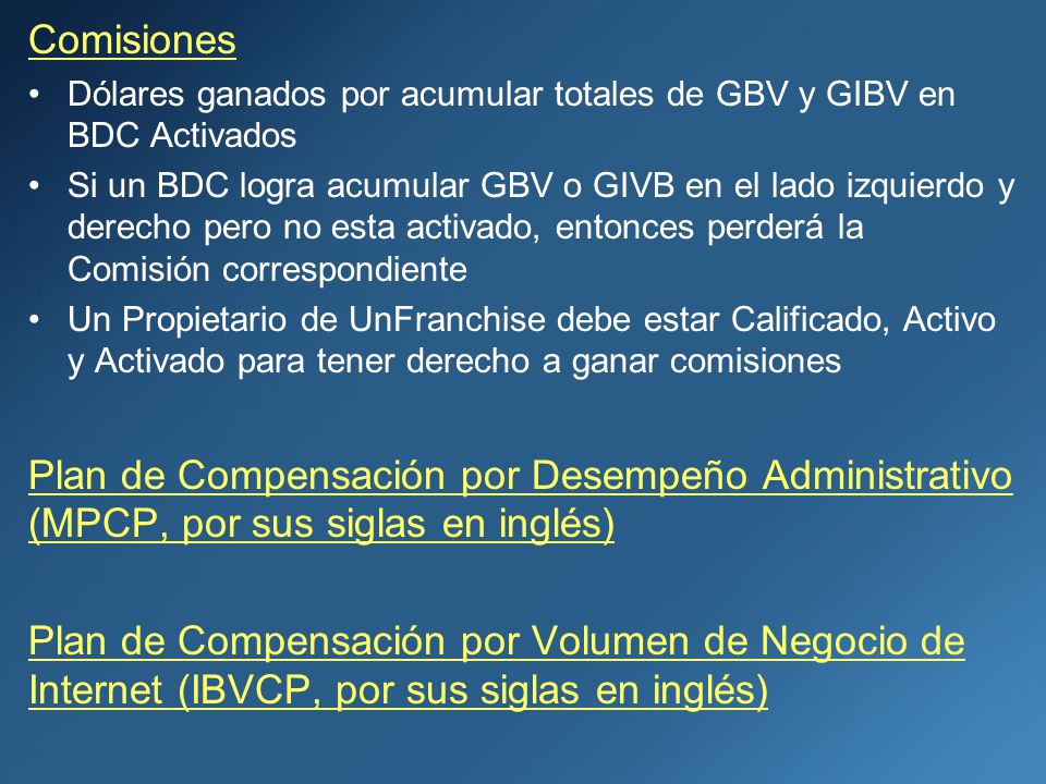 Comisiones Dólares ganados por acumular totales de GBV y GIBV en BDC Activados.