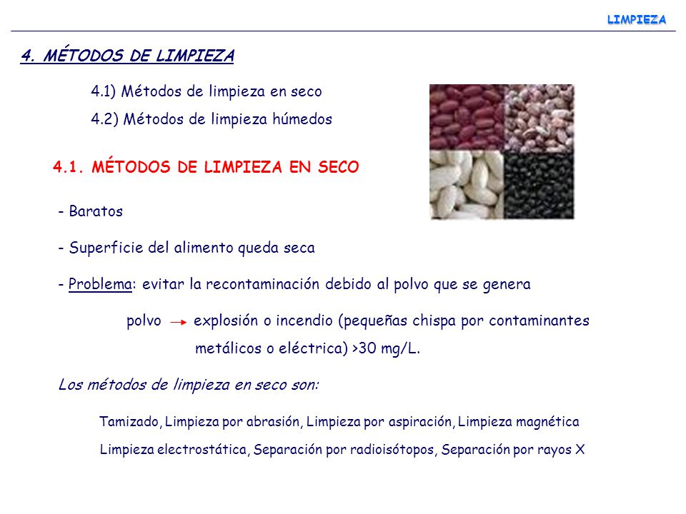 4.1) Métodos de limpieza en seco 4.2) Métodos de limpieza húmedos