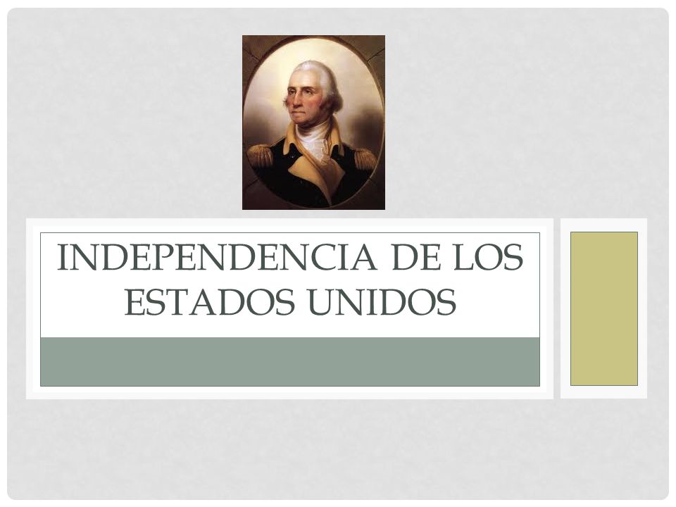 Independencia de los estados unidos